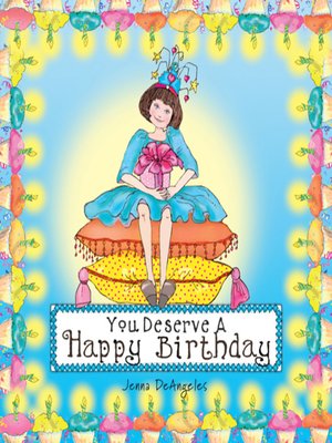 cover image of You Deserve a Happy Birthday